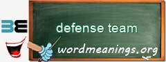 WordMeaning blackboard for defense team